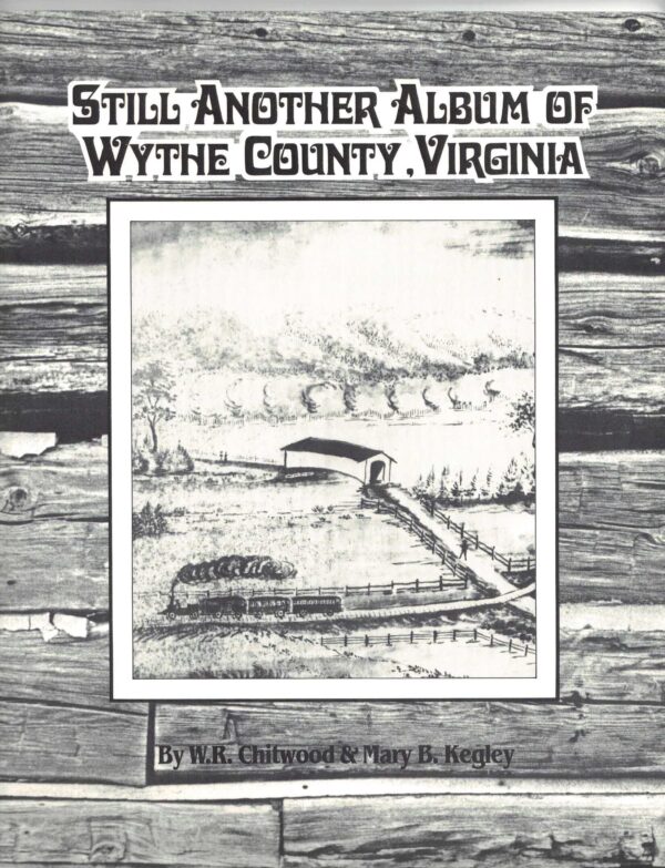 Still Another Album of Wythe County, Virginia